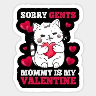 Sorry Gents Mommy Is My Valentine Happy Valentines Day 2024 Sticker